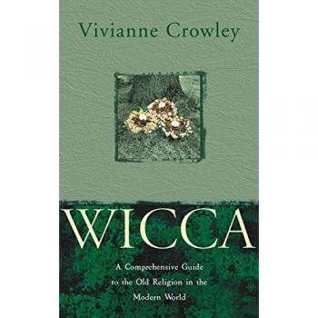 Wicca by Vivianne Crowley