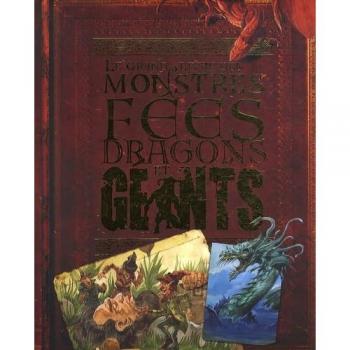 John Malam Le Grand Livre Des Monstres, Fees, Dragons Et Geants