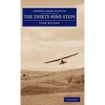 The Thirty-Nine Steps (Cambridge Library Collection