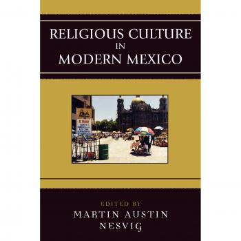 Rowman & Littlefield Pub, Inc. Religious Culture in Modern Mexico