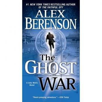 Alex Berenson The Ghost War