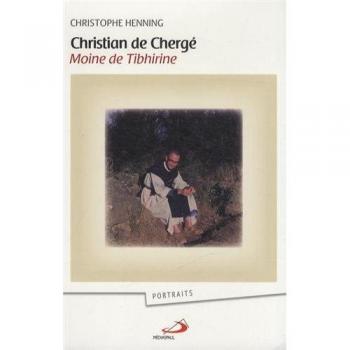 Christian De Chergé, Moine De Tibhirine