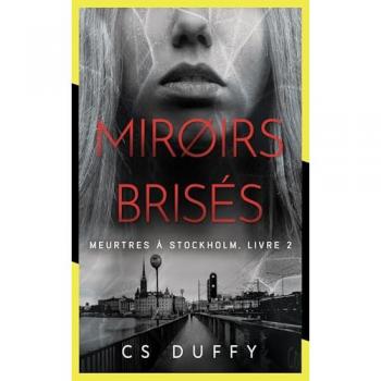 Meurtres à Stockholm Tome 2 : Miroirs brisés