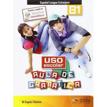 Palomino Brell, María Ángeles Uso Escolar Aula De Gramática B1 Učebnice (2016): Libro Del Alumno (B1) (Gramática