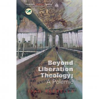 Beyond Liberation Theology: A Polemic