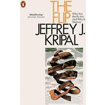 The Flip: Who You Really Are and Why It Matters