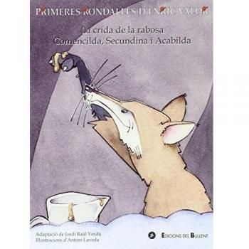 La crida de la rabosa ; Comencilda, Secundina i Acabilda