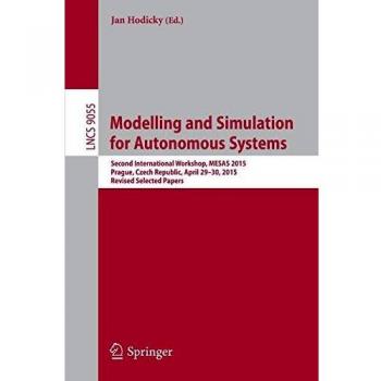 Modelling and Simulation for Autonomous Systems