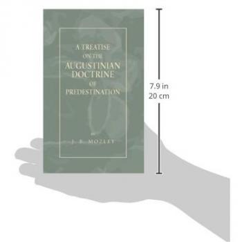A Treatise on the Augustinian Doctrine of Predestination