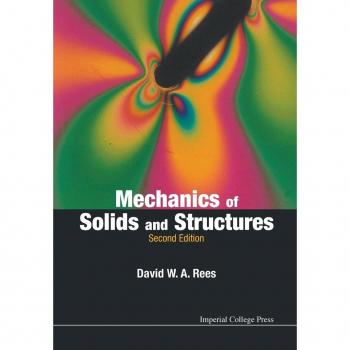 Imperial College Press *MECHANICS OF SOLIDS AND STRUCTURES: SECOND EDITION