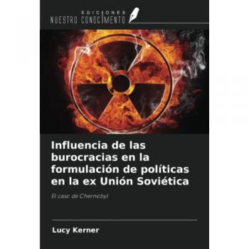 Kerner, Lucy: Influencia de las burocracias en la formulación de políticas en la ex Unión Soviética
