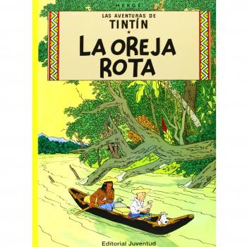 TINTIN 06. LA OREJA ROTA