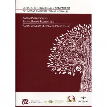 Derecho Internacional y Comparado del Medio Ambiente. Temas actuales