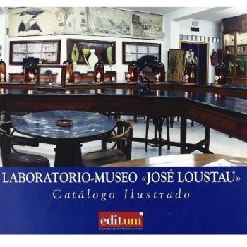Laboratorio-museo josé loustau : catálogo ilustrado