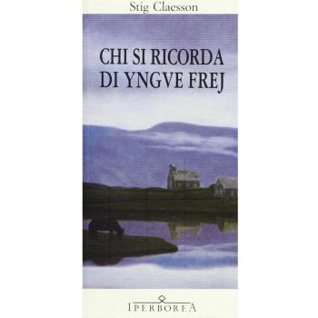 Chi si ricorda di Yngve Frej