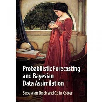 Probabilistic forecasting and bayesian data assimilation paperback