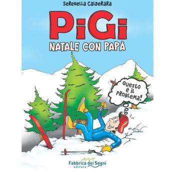 Pigi. Natale con papà
