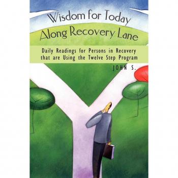 Wisdom for Today Along Recovery Lane