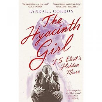 Lyndall Gordon The Hyacinth Girl