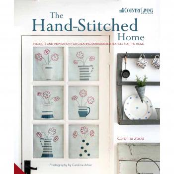 The Hand-Stitched Home: Projects and Inspiration for Creati... by Zoob, Caroline