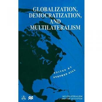 Globalization Democratization and Multilateralism