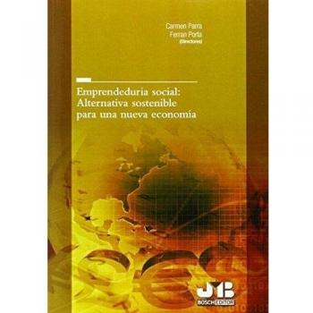 Emprendeduría social. Alternativa sostenible para una nueva economía