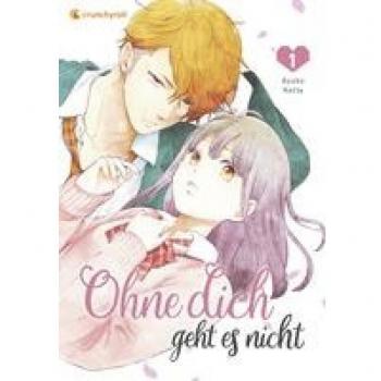 Ohne dich geht es nicht – Band 1, Narrativa di Ayuko Hatta, John Schmitt-Weigand