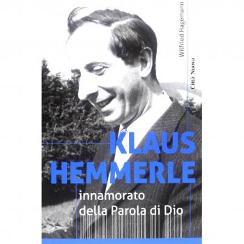KLAUS HEMMERLE INNAMORATO DELLA PAROLA DI DIO