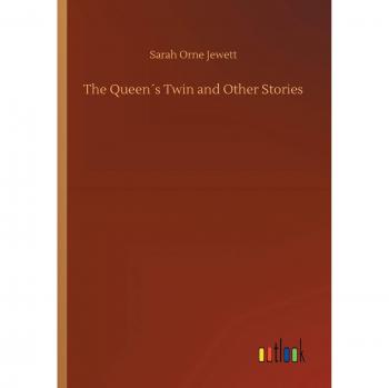 The Queen´s Twin and Other Stories