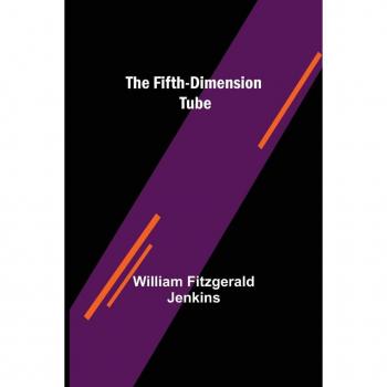 Fifth-Dimension Tube von William Fitzgerald Jenkins