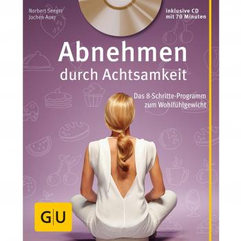 Abnehmen durch Achtsamkeit