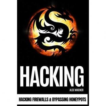 HACKING: Hacking Firewalls & Bypassing Honeypots