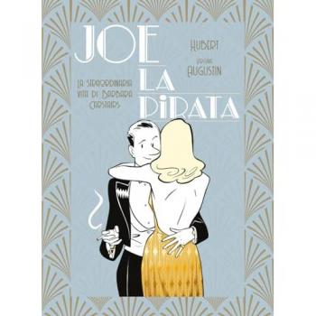 Joe la Pirata. La straordinaria vita di Barbara Carstairs