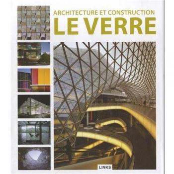 Architecture et construction : le verre