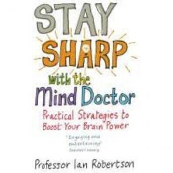 Stay Sharp With The Mind Doctor