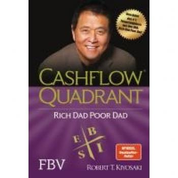 Kiyosaki, Robert T.: Cashflow Quadrant: Rich Dad Poor Dad