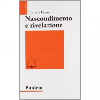Nascondimento e rivelazione. Studi sul Vangelo di Marco