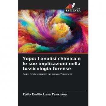 Luna Tarazona, Zoilo Emilio: Yopo: l'analisi chimica e le sue implicazioni nella tossicologia forense