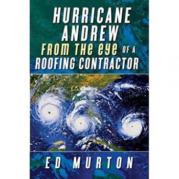 Hurricane Andrew-From the eye of a roofing contractor