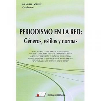 Periodismo en la Red: Géneros, estilos y normas