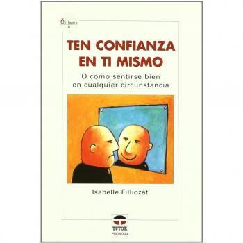 Ten confianza en ti mismo (Tapa blanda).