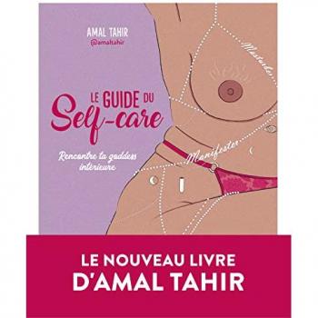 Le guide du self-care: Rencontre ta goddess intérieure