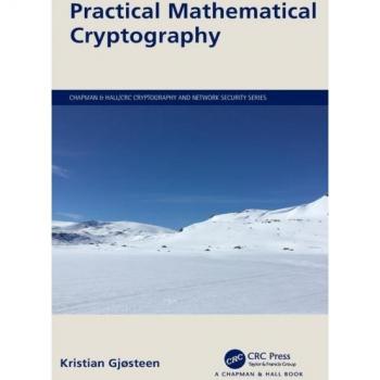 Practical Mathematical Cryptography (Chapman & Hall/Crc Cryptography and Network Security)