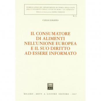 Il consumatore di alimenti nell'Unione Europea e il suo diritto ad essere informato