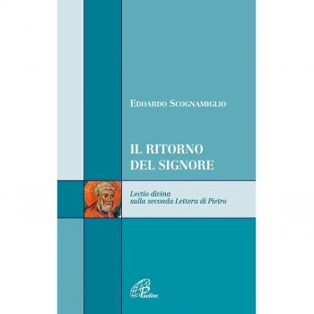 Il ritorno del signore. Lectio divina sulla seconda Lettera di Pietro