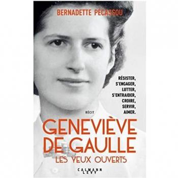 Geneviève de Gaulle, les yeux ouverts