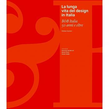 La lunga vita del design in Italia. B&B Italia 50 anni e oltre. Ediz. illustrata