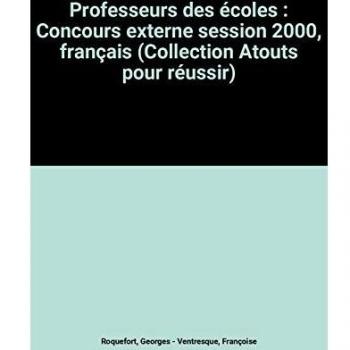 Professeurs des écoles : Concours externe session 2000, français
