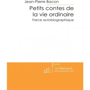 Petits contes de la vie ordinaire