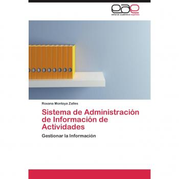 Montoya Zalles, Roxana: Sistema de Administración de Información de Actividades